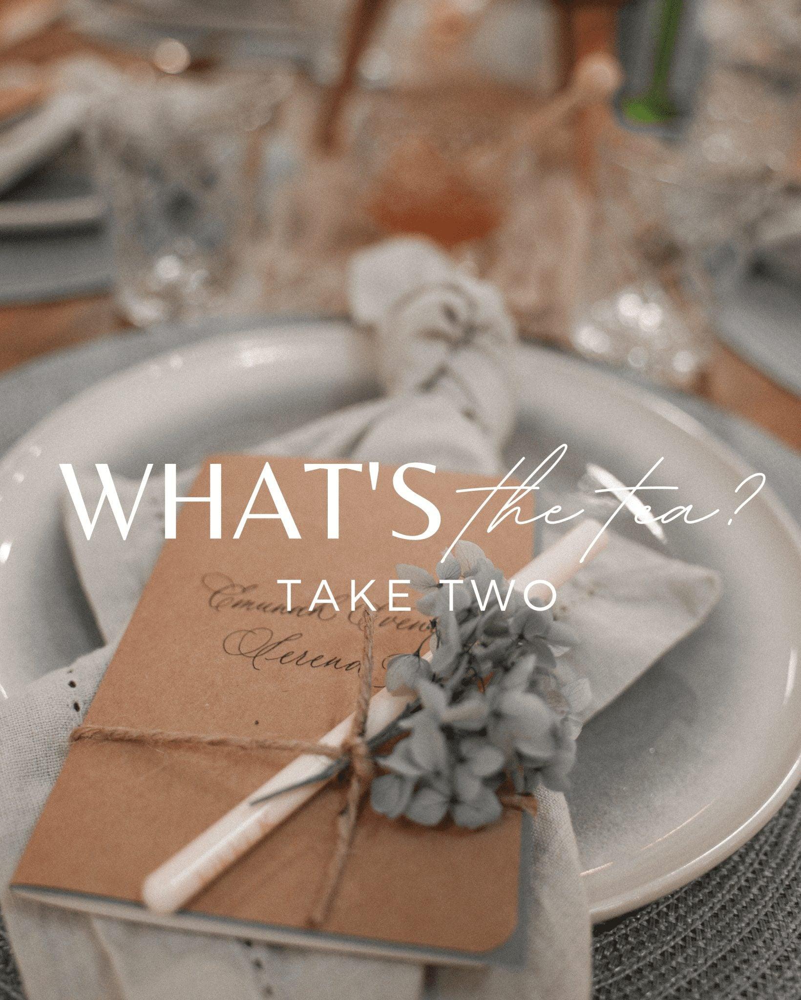What's The Tea - Take Two - White Lily Couture