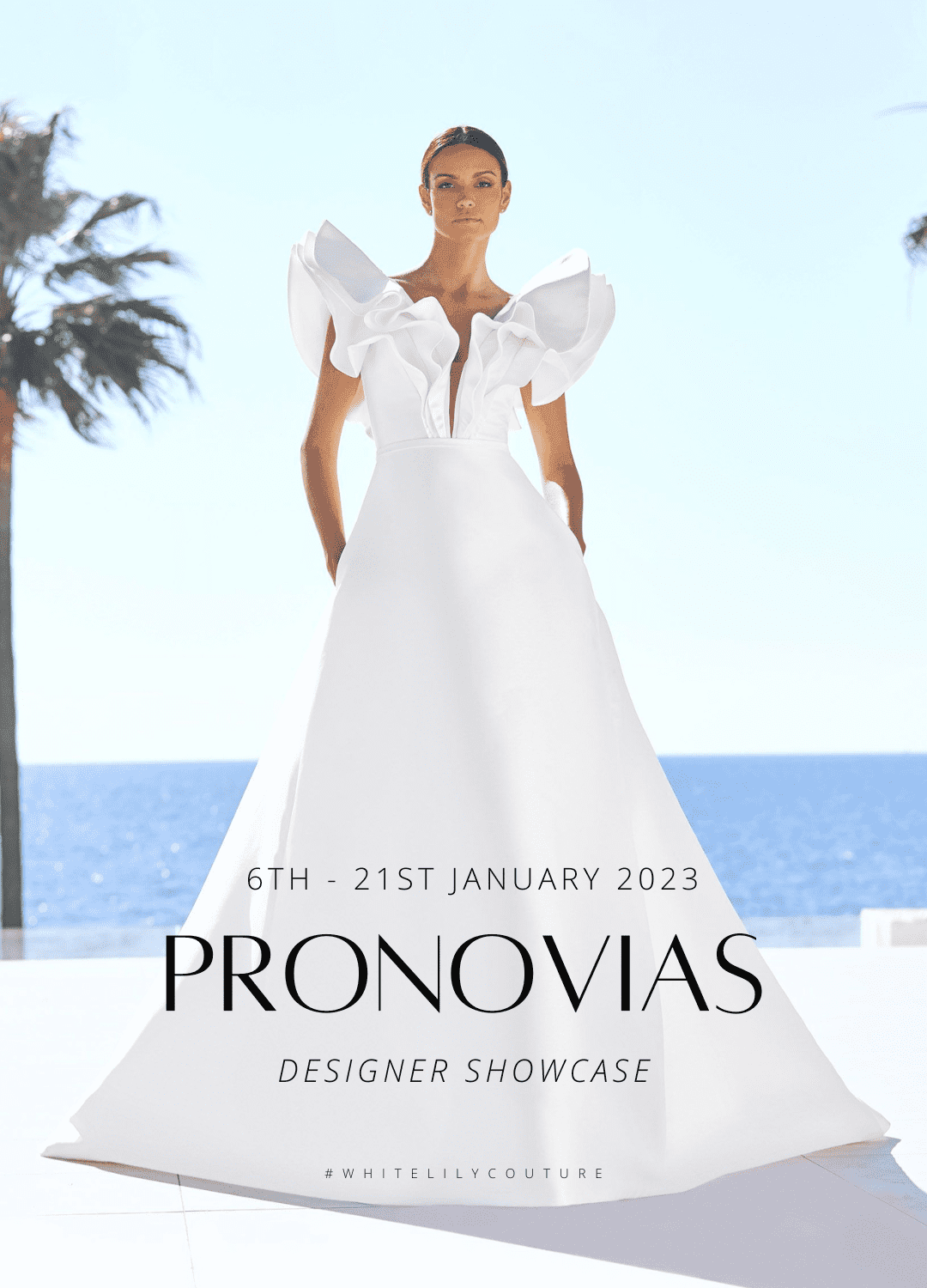 2023 Pronovias Designer Showcase - White Lily Couture