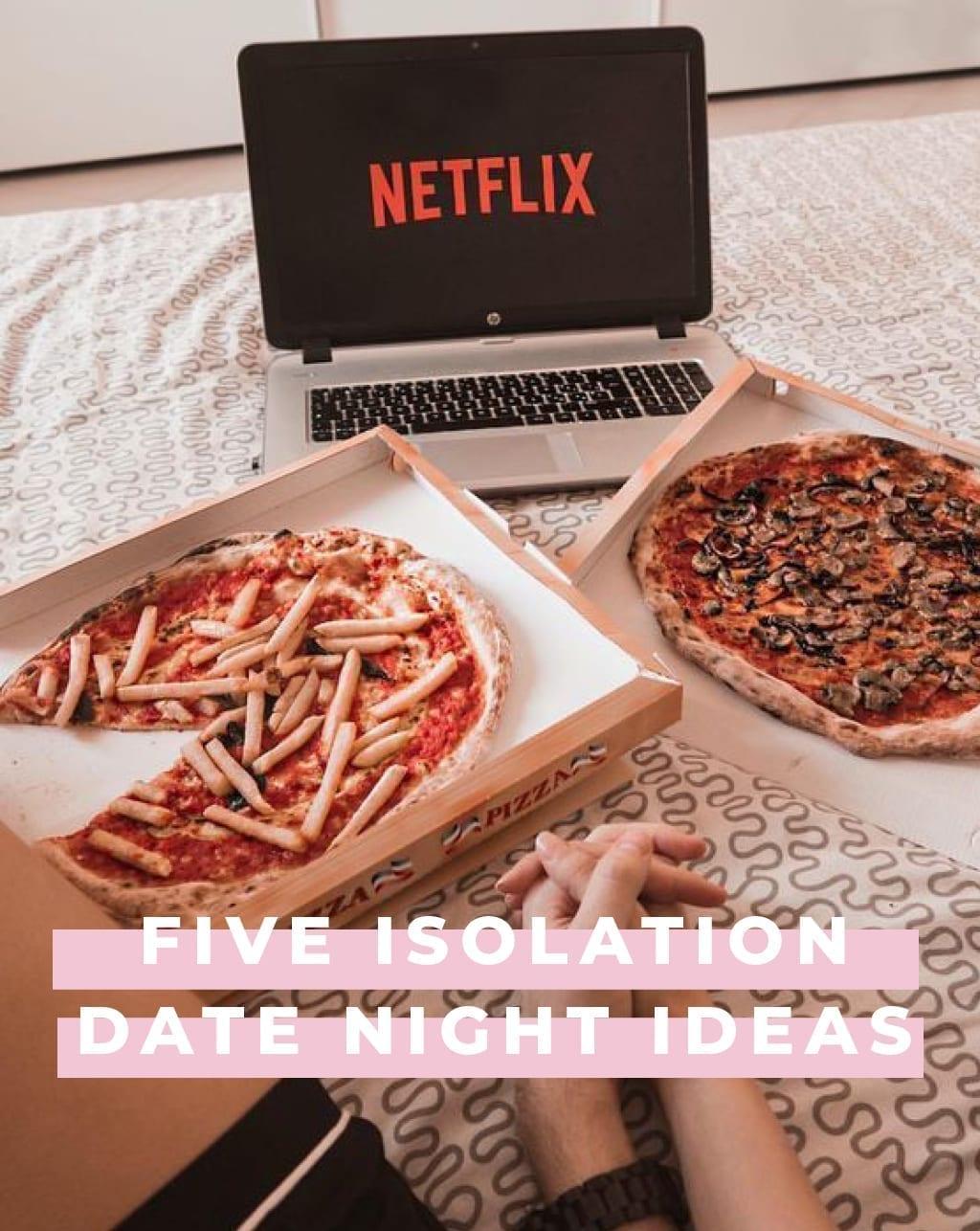 Five Isolation Date Night Ideas - White Lily Couture