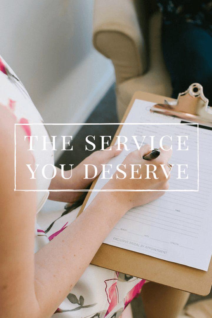 The Service you Deserve - White Lily Couture
