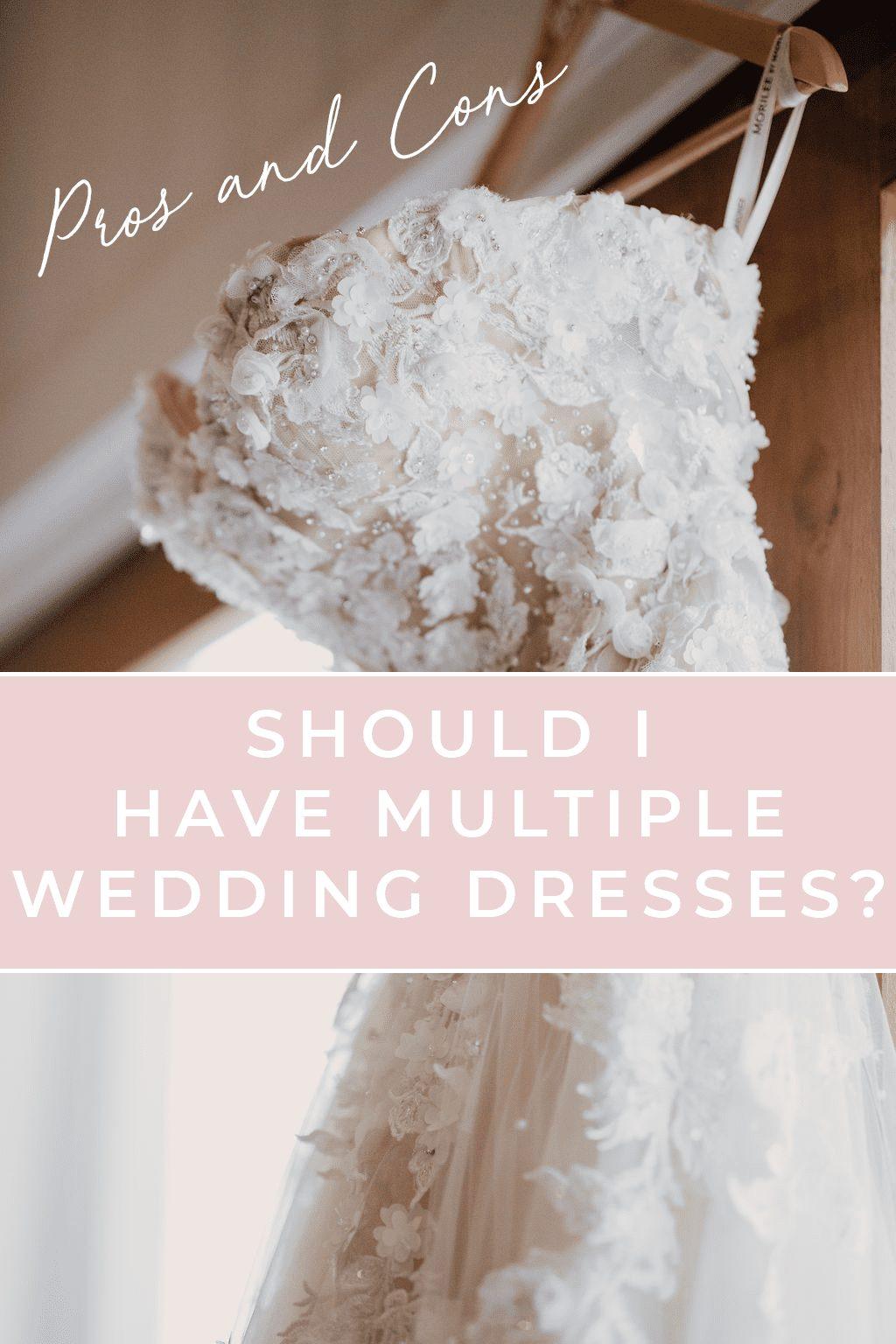 Should I Have Multiple Dresses On My Wedding Day? - White Lily Couture