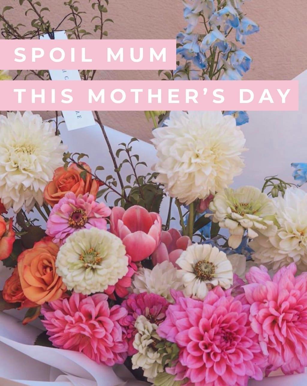 Mother's Day in Isolation: Ways To Spoil Your Mum - White Lily Couture